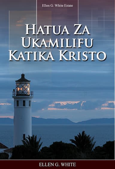 Hatua Za Ukamilifu Katika Kristo