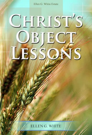 Christ’s Object Lessons